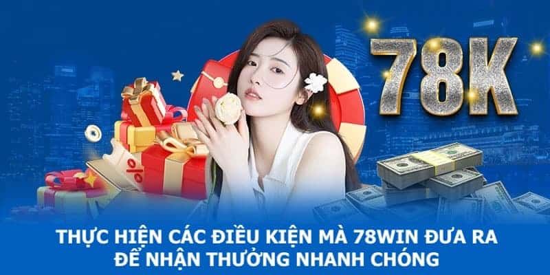 Đăng ký tặng ngay 78K - 78WIN chào mừng tân thủ