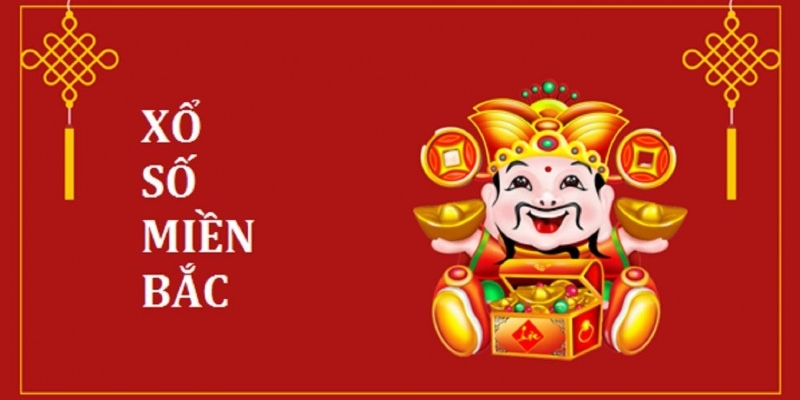 Xổ số miền Bắc - Hành trình chinh phục các giải thưởng khủng